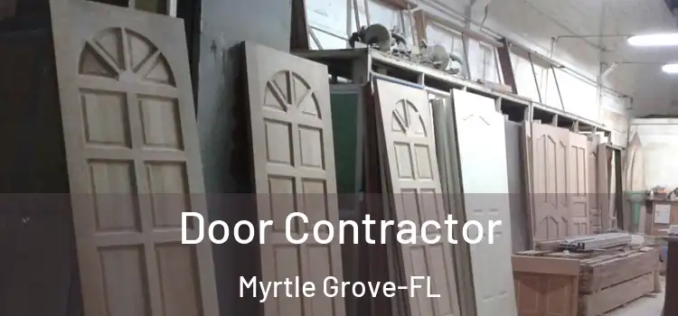 Door Contractor Myrtle Grove-FL